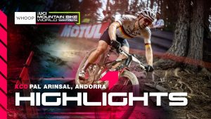 Miniature vidéo YouTube CDM VTT - MTBWS HIGHLIGHTS 🇦🇩 Men's Elite XCO | 2026 Pal Arinsale