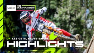 Miniature vidéo YouTube CDM VTT - MTBWS HIGHLIGHTS 🇫🇷 Men’s Elite DHI | 2026 Haute-Savoie